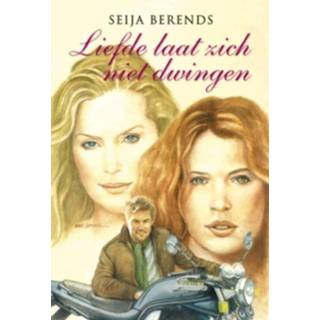 👉 Liefde laat zich niet dwingen - Seija Berends (ISBN: 9789020531480) 9789020531480