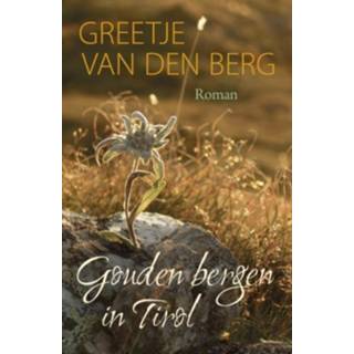👉 Gouden bergen in Tirol - Greetje van den Berg (ISBN: 9789401907729) 9789401907729