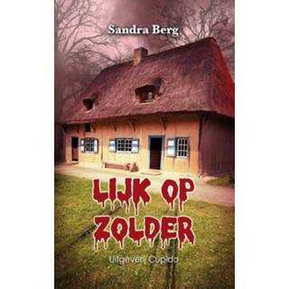 👉 Lijk op zolder - Sandra Berg (ISBN: 9789462041288) 9789462041288