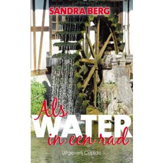 👉 Als water in een rad - Sandra Berg (ISBN: 9789462041349) 9789462041349