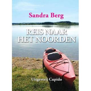 👉 Reis naar het noorden - Sandra Berg (ISBN: 9789462040199) 9789462040199