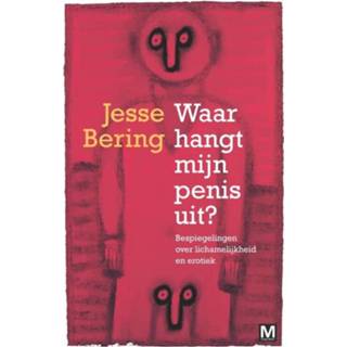 👉 Waar hangt mijn penis uit - Jesse Bering (ISBN: 9789460689253) 9789460689253