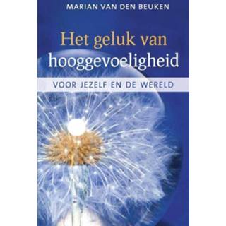 👉 Beuken Het geluk van hooggevoeligheid - Marian den (ISBN: 9789020299113) 9789020299113