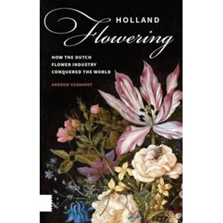 👉 Holland flowering - Andrew Gebhardt (ISBN: 9789048522606) 9789048522606