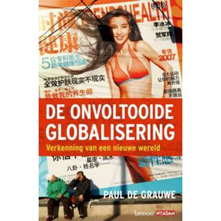 👉 De ontvoltooide globalisering - Paul Grauwe (ISBN: 9789020999679) 9789020999679