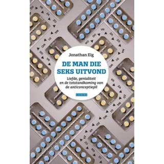 Mannen De man die seks uitvond - Jonathan Eig (ISBN: 9789048821464) 9789048821464