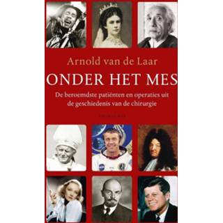 👉 Onder het mes - Arnold van de Laar (ISBN: 9789400403390) 9789400403390