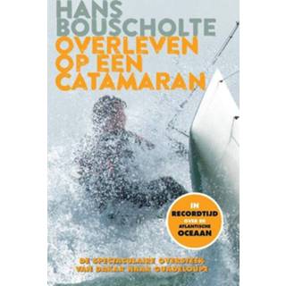 👉 Overleven op een catamaran - Hans Bouscholte, Martin Brester (ISBN: 9789021558028) 9789021558028