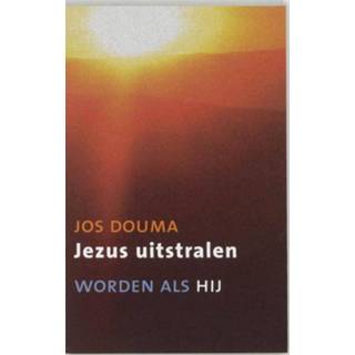 👉 Jezus uitstralen - Jos Douma (ISBN: 9789043513135) 9789043513135