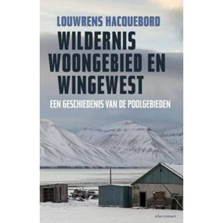 Wildernis, woongebied en wingewest - Louwrens Hacquebord (ISBN: 9789045027906) 9789045027906