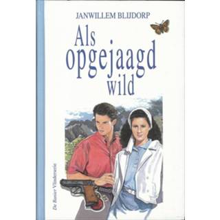 👉 Als opgejaagd wild - Janwillem Blijdorp (ISBN: 9789402902884) 9789402902884