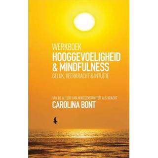 Werkboek bont Hooggevoeligheid & Mindfulness - Carolina (ISBN: 9789021565088) 9789021565088