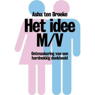 👉 Het idee M/V - Asha ten Broeke (ISBN: 9789490574536) 9789490574536