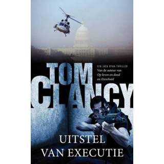 👉 Uitstel van executie - Tom Clancy (ISBN: 9789044963199) 9789044963199