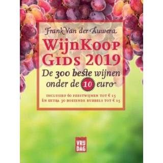 Wijnkoopgids 2019 - Frank van der Auwera (ISBN: 9789460016882) 9789460016882