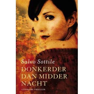Donkerder dan middernacht - Salvo Sottile (ISBN: 9789044962154) 9789044962154