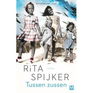 Tussen Zussen - Rita Spijker (ISBN: 9789460689956) 9789460689956