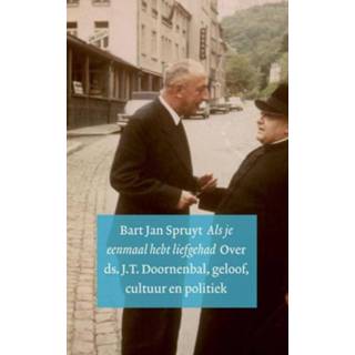 👉 Als je eenmaal hebt liefgehad - Bart Jan Spruyt (ISBN: 9789023902195) 9789023902195