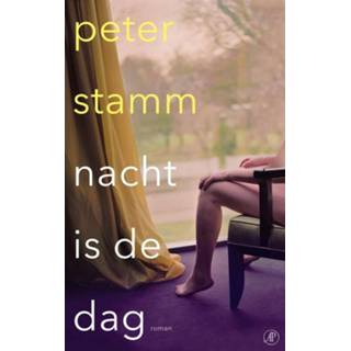 👉 Nacht is de dag - Peter Stamm (ISBN: 9789029539128) 9789029539128