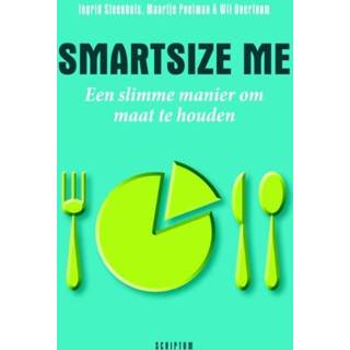 👉 Smartsize me - Ingrid Steenhuis, Maartje Poelman, Wil Overtoom ebook 9789055949717