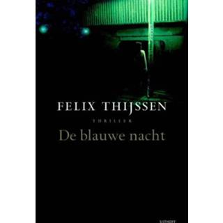 👉 Blauwe De nacht - Felix Thijssen (ISBN: 9789021802169) 9789021802169