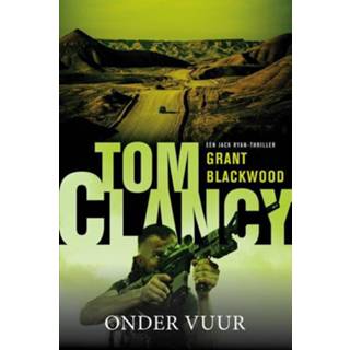 👉 Tom Clancy Onder vuur - Grant Blackwood (ISBN: 9789044975604) 9789044975604