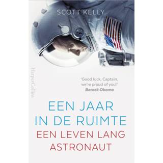 👉 Een jaar in de ruimte - Scott Kelly (ISBN: 9789402753875) 9789402753875