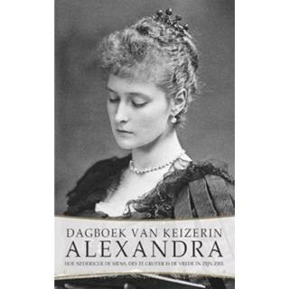 👉 Dagboek van keizerin Alexandra - Fjodorovna Romanova (ISBN: 9789491425653) 9789491425653