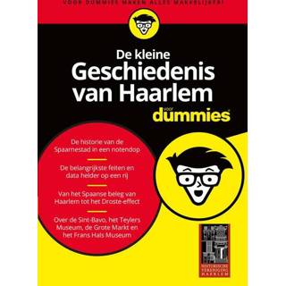 De kleine Geschiedenis van Haarlem voor Dummies - Hist Hist. Ver. Haerlem, Boudewijn Os ebook 9789045354538