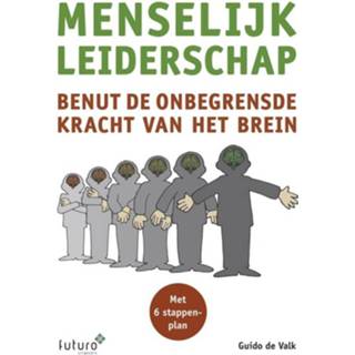 👉 Menselijk leiderschap - Guido de Valk (ISBN: 9789492221902) 9789492221902