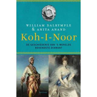 👉 Koh-i-Noor - Anita Anand, William Dalrymple (ISBN: 9789000356317) 9789000356317