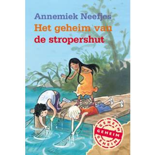 👉 Het geheim van de stropershut - Annemiek Neefjes (ISBN: 9789025858049) 9789025858049