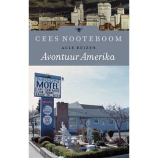 👉 Avontuur Amerika - Cees Nooteboom (ISBN: 9789023448853) 9789023448853