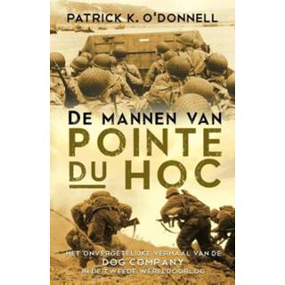 👉 Mannen De van Pointe du Hoc - Patrick K. O'Donnell (ISBN: 9789045315577) 9789045315577