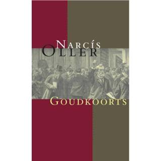 👉 Goudkoorts - Narcís Oller (ISBN: 9789074622769) 9789074622769