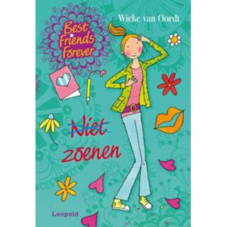 👉 Best Friends Forever * Niet zoenen - Wieke van Oordt (ISBN: 9789025861568) 9789025861568