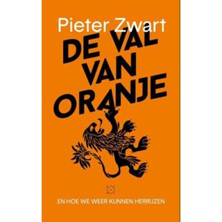 👉 Oranje zwart De val van - Pieter (ISBN: 9789492478658) 9789492478658