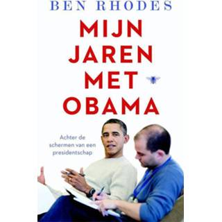 👉 Mijn jaren met Obama - Ben Rhodes (ISBN: 9789403131702) 9789403131702