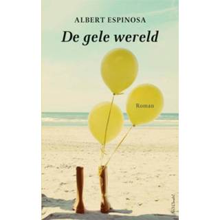 👉 Gele De wereld - Albert Espinosa (ISBN: 9789044622393) 9789044622393