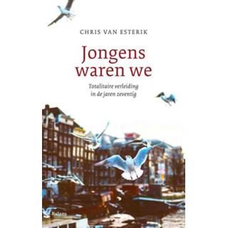 👉 Jongens waren we - Chris van Esterik (ISBN: 9789460031298) 9789460031298