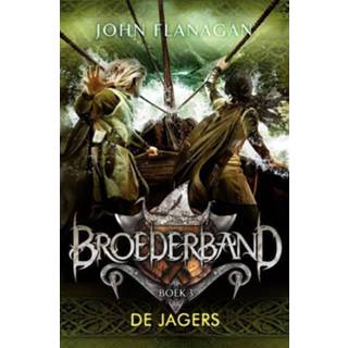 👉 Broederband 3 - De jagers John Flanagan (ISBN: 9789025754310) 9789025754310