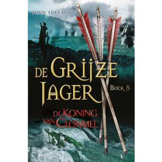 👉 Grijze De Jager 8 - koning van Clonmel John Flanagan (ISBN: 9789025748302) 9789025748302