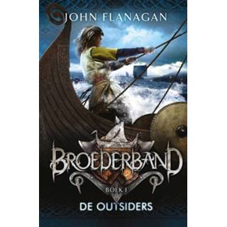 👉 Broederband 1 : De outsiders - John Flanagan (ISBN: 9789025752170) 9789025752170