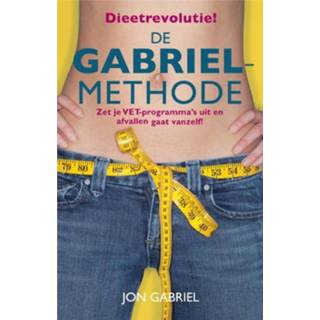 👉 De Gabrielmethode - Jon Gabriel (ISBN: 9789021550701) 9789021550701