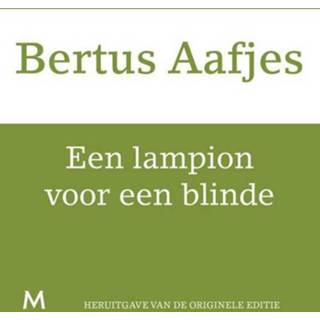 👉 Lampion Een voor blinde - Bertus Aafjes (ISBN: 9789460239700) 9789460239700