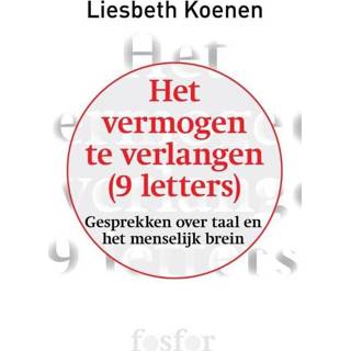 Het vermogen te verlangen (9 letters) - Liesbeth Koenen (ISBN: 9789462251182) 9789462251182