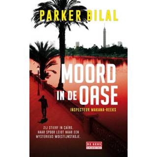 Moord in de oase - Parker Bilal (ISBN: 9789044535891) 9789044535891