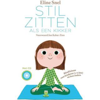 👉 Stilzitten als een kikker - Eline Snel (ISBN: 9789021568843) 9789021568843