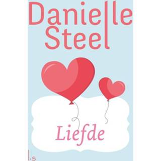 👉 Steel Liefde - Danielle (ISBN: 9789024581405) 9789024581405