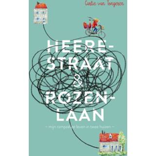 👉 Heerestraat & Rozenlaan - Carlie van Tongeren (ISBN: 9789463490344) 9789463490344